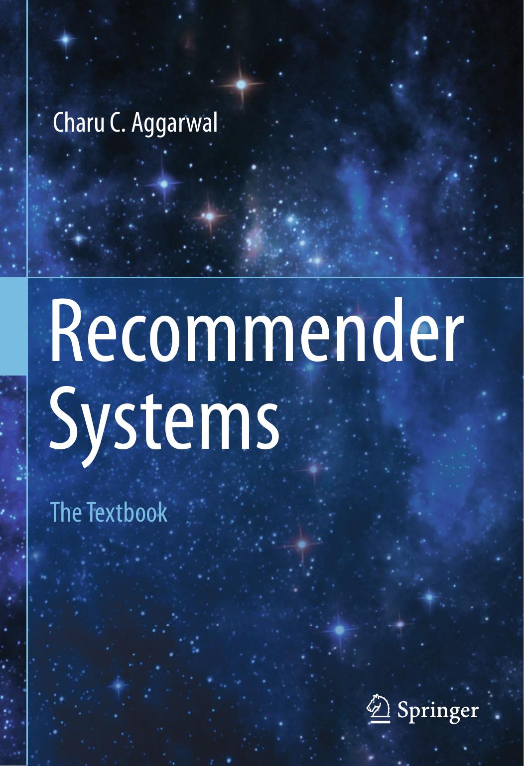 Recommender Systems: The Textbook