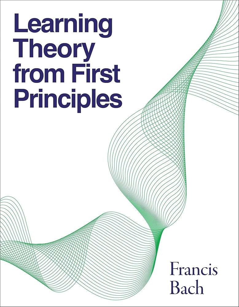 Learning Theory From First Principles